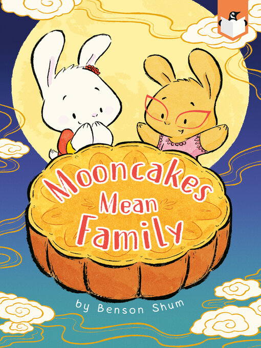 Title details for Mooncakes Mean Family by Benson Shum - Available